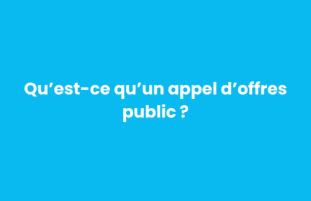 Cette image illustre le titre de l'article de blog : qu'est-ce qu'un appel d'offres public