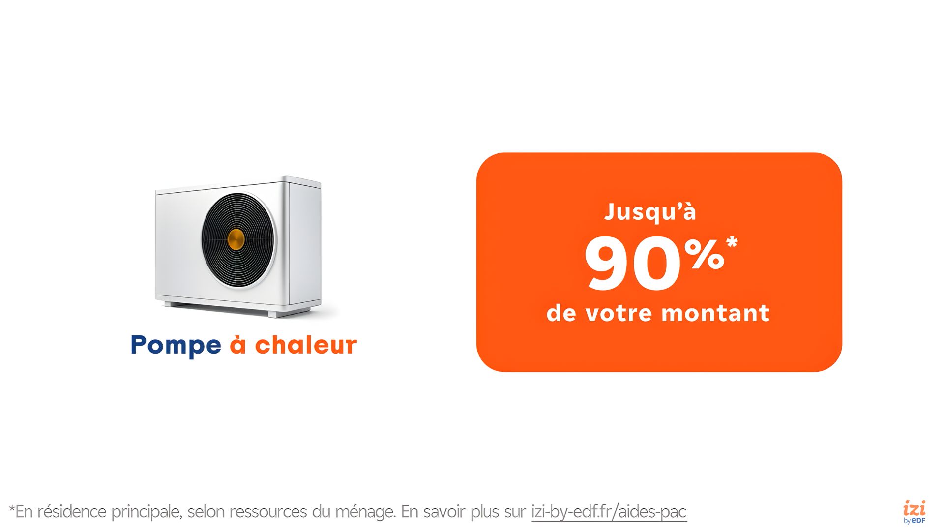 Cette image est une capture de la campagne IZI by EDF, réalisée par l'agence Saatchi & Saatchi, choisi par l'annonceur à l'issu d'une compétition PITCHVILLE. Ce spot vise à valoriser l'accompagnement de la marque dans la rénovation énergétique de ses clients, notamment en ce qui concerne le passage à la pompe à chaleur.